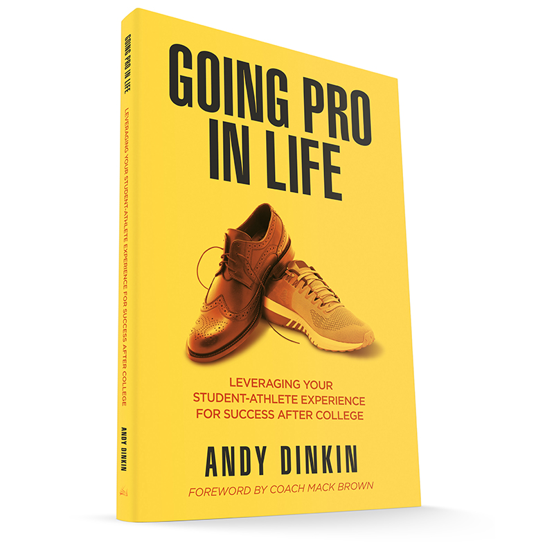 going pro in life, student athlete book, andy dinkin